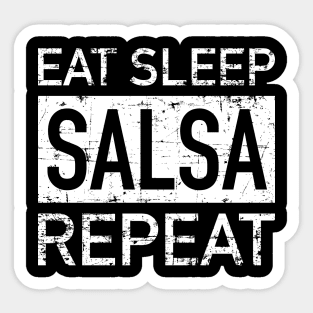 Eat, Sleep, Salsa, Repeat - grunge design Sticker